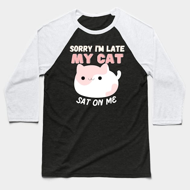 My Cat Sat on Me Baseball T-Shirt by Random Prints